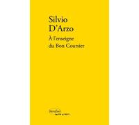 À l'enseigne du bon coursier - Silvio D'arzo - Verdier - broché - Livre