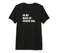 À l'époque de ma Demoiselle d'honneur - Wedding Bachelorette T-Shirt Haut de Gamme
