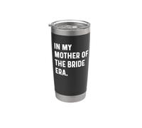 À l'époque de ma mère de la mariée - Wedding Bachelorette Gobelet isotherme en acier inoxydable double paroi