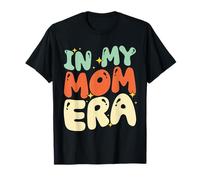 À l'époque de ma mère, Maman, Maman, maternité, Groovy T-Shirt