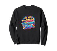 À l'époque de ma première année d'enseignement de 1re année, professeur amusant de lecture et de mathématiques Sweatshirt