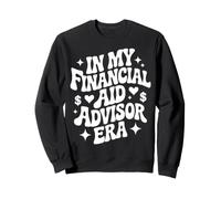 À l'époque de Mon conseiller en Aide financière, Funny College Aide Office Sweatshirt