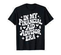 À l'époque de Mon conseiller en Aide financière, Funny College Aide Office T-Shirt