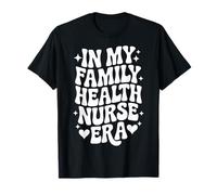 À l'époque de Mon infirmière en santé familiale, Jolie infirmière praticienne FNP T-Shirt