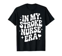 À l'époque de Mon infirmière spécialisée en AVC, Un SCRN Mignon, Une infirmière en neurosciences drôle T-Shirt