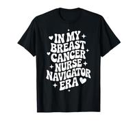 À l'époque de Mon infirmière spécialiste du Cancer du Sein, infirmière infirmière en oncologie, BCNN T-Shirt