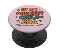 À l'époque de Mon Plus Jeune Enfant, Les règles ne s'appliquent Pas à Moi - Fille PopSockets PopGrip Adhésif