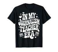 À l'époque de Mon Professeur de journalisme, annuaire de journaux Amusant T-Shirt