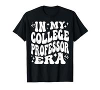 À l'époque de Mon Professeur d'université, enseignement Universitaire, Vie Universitaire T-Shirt