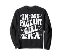 À l'époque de My Pageant Girl, Concours Cute Beauty Queen Sweatshirt