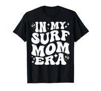 À l'époque de My Surf Mom, Funny Surfer Mother Beach Life T-Shirt