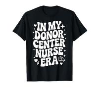 À l'époque des infirmières de Mon Centre de donneurs, Une Jolie Banque de Sang, Phlébotomie, infirmière T-Shirt