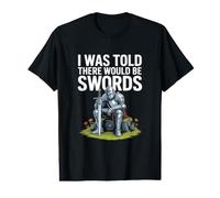 À l'époque médiévale, on m'a Dit qu'il y aurait des épées T-Shirt Graphique avec Valeur