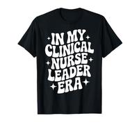 À l'époque où j'étais infirmière clinicienne, infirmière du CNL, diplômée de la MSN T-Shirt
