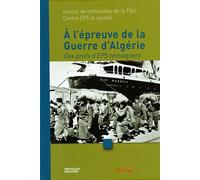 A l'epreuve de la guerre d'algerie Des profs d'eps témoignent - G. Couturier - Syllepse Eds - broché - Récit