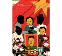 A L'épreuve De La Possession - Chronique D'une Innovation Rituelle Dans Le Vietnam Contemporain