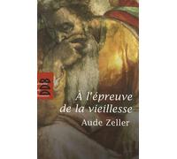 A l'épreuve de la vieillesse