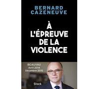 À l'épreuve de la violence. Beauvau 2014-2015