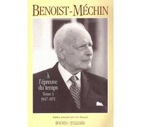 À l'épreuve du temps Tome 3: 1947-1971