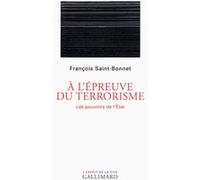 François Saint-Bonnet – À l'épreuve du terrorisme – Les pouvoirs de l'État