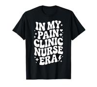 À l'ère des infirmières de ma Clinique de la Douleur, Soins Infirmiers Infirmiers en Gestion de la Douleur Mignonne T-Shirt
