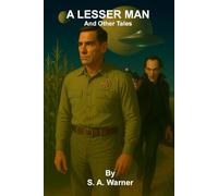 A Lesser Man: And Other Tales