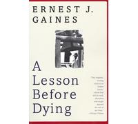 A Lesson Before Dying: A Novel