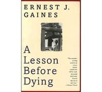 A lesson before dying Ernest J. Gaines (Auteur)