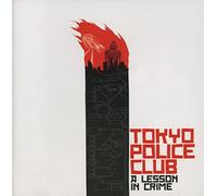 Tokyo Police Club – A Lesson in Crime – CD – Neuf