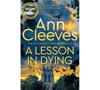 A Lesson in Dying by Ann Cleeves Ann Cleeves (Auteur)