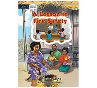 A Lesson In Fire Safety