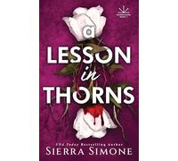 A Lesson in Thorns: A Spicy Enemies to Lovers Dark Academia Romance