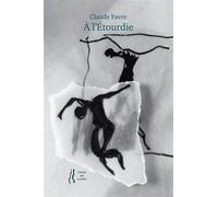 À l'Étourdie - Claude Favre - L'herbe Qui Tremble - broché - Poésie