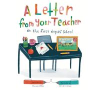 A Letter From Your Teacher: On the First Day of School