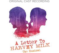 A Letter to Harvey Milk (Amazon) / O.C.R - A Letter to Harvey Milk Original Cast Recording