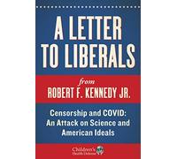 A Letter to Liberals: Censorship and COVID: An Attack on Science and American Ideals