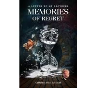A Letter to my Brothers: Memories of Regret