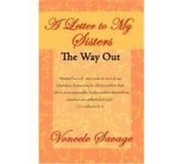 A Letter to My Sisters: The Way Out Savage, Voncele (Auteur)