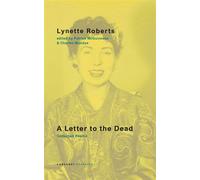 A Letter to the Dead Collected Poems - Lynette Roberts - Carcanet Classics - ebook (ePub) - Livre
