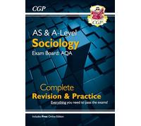 A-Level and AS Sociology: AQA Complete Revision & Practice (with Online Edition)