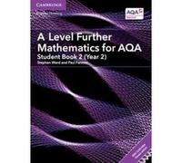 A Level Further Mathematics for AQA Student Book 2 (Year 2) with Cambridge Elevate Edition (2 Years) (AS/A Level Further Mathematics AQA) - [Version Originale] Inconnu (Auteur)
