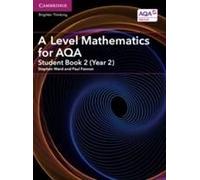 A Level Mathematics For Aqa Student Book 2 (Year 2)