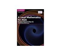 A Level Mathematics for AQA Student Book 2 (Year 2)