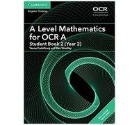 A Level Mathematics For Ocr A Student Book 2 (Year 2) With Cambridge Elevate Edition (2 Years)