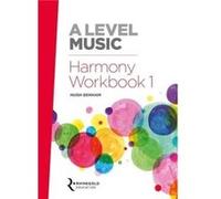 A Level Music Harmony Workbook 1 by Hugh Benham Hugh Benham (Auteur)
