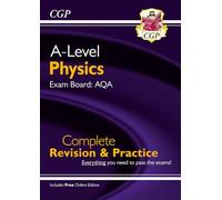 A-Level Physics: AQA Year 1 & 2 Complete Revision & Practice with Online Edition