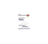 A-Level Physics: Aqa Year 2 Exam Practice Workbook - Includes Answers