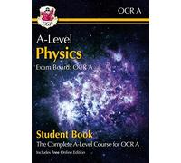 A-Level Physics For Ocr A: Year 1 & 2 Student Book With Online Edition