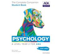 A Level Psychology: The Complete Companions for AQA Psychology A Level: Year 2 Student Book, 6th Edition
