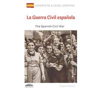 A Level Spanish: La Guerra Civil española: The Spanish Civil War